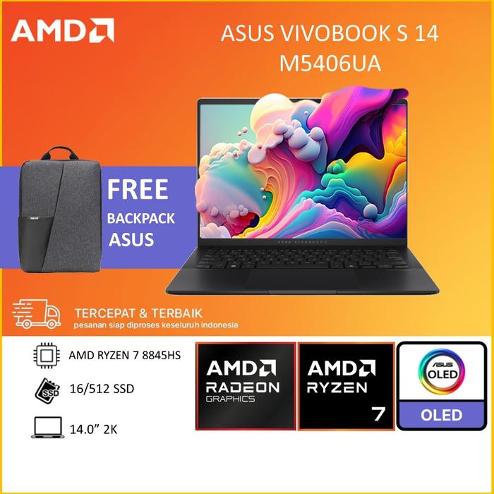 Jual ASUS VIVOBOOK S 14 OLED M5406UA RYZEN 8845HS 16GB 512GB W11