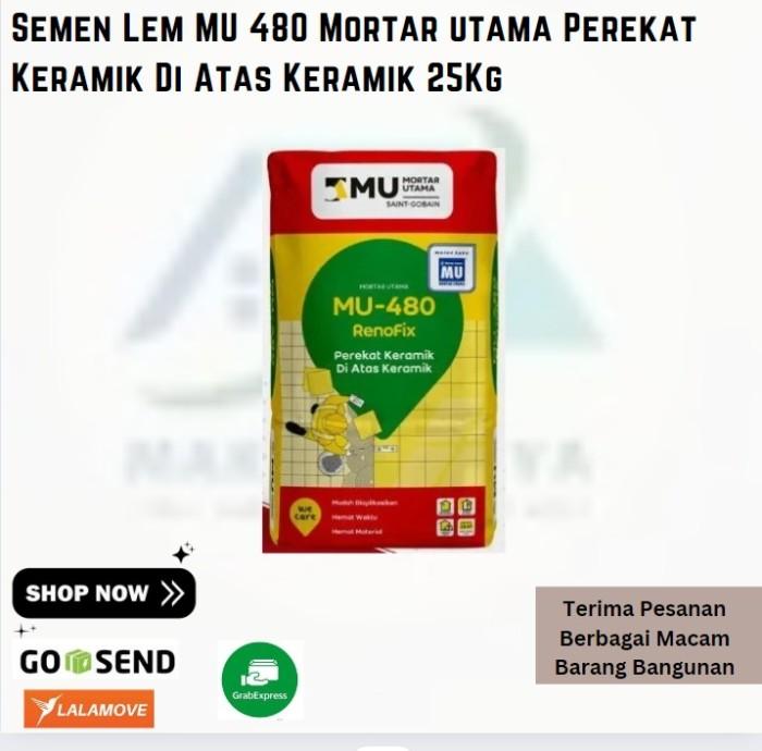 Jual Semen Lem MU 480 Mortar utama Perekat Keramik Di Atas Keramik 25Kg ...