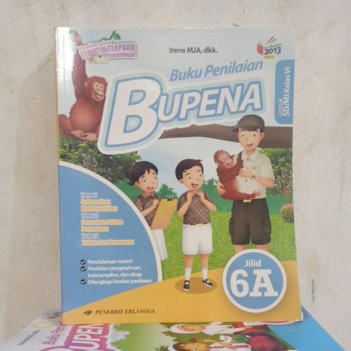 Gambar Buku Penilaian BUPENA jilid 6A dan 6B untuk SD / MI kelas VI 6 Kurikulum 2013 revisi - 6A, B5 dari GALAXI BOOK undefined Tokopedia