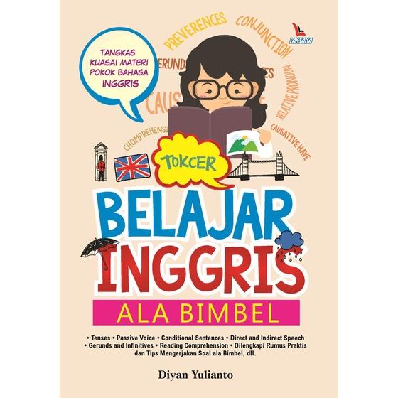 Gambar Buku Tokcer Belajar Inggris Ala Bimbel - Laksana - Not Specified dari DIVA Press Group undefined Tokopedia