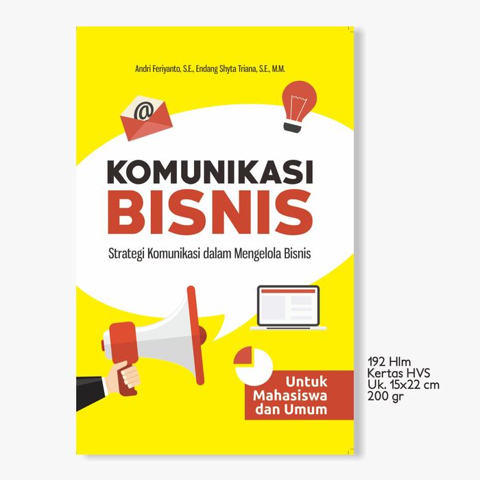 Gambar Buku Manajemen Bisnis : Komunikasi Bisnis Strategi Dalam Mengelola Bisnis / Pustaka Baru Press - PB - Komunikasi Bisnis dari Pustaka Baru Press Kab. Bantul Tokopedia