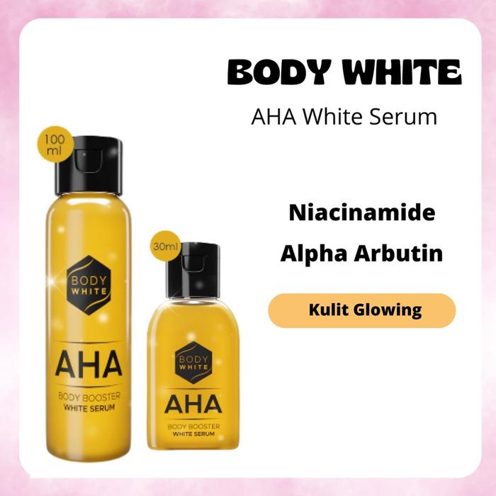 Gambar Body White Aha Body Booster White Serum 30ml & 100ml - Body White 30ml dari Kios Branded_NEW undefined Tokopedia