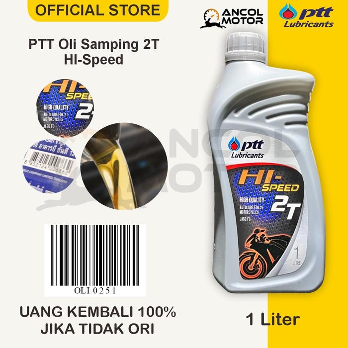 Gambar Oli PTT Hi Speed 2 Tak JASO FC API TC Oil Samping 1L 2T dari Ancol Motor undefined Tokopedia