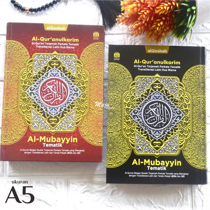 Gambar alquran latin terjemah lengkap 30 juz ukuran a5 dilengkapi tanda waqaf jeda dan go al mubayyin tematik belajar mudah membaca quran alqosbah MAJU MANDIRI SUKAMAJU pengiriman bandung paket ramadan berkah tadarusan hijau al quran terjemahan - Almubayyin HC A5 dari Maju Mandiri Sukamaju undefined Tokopedia