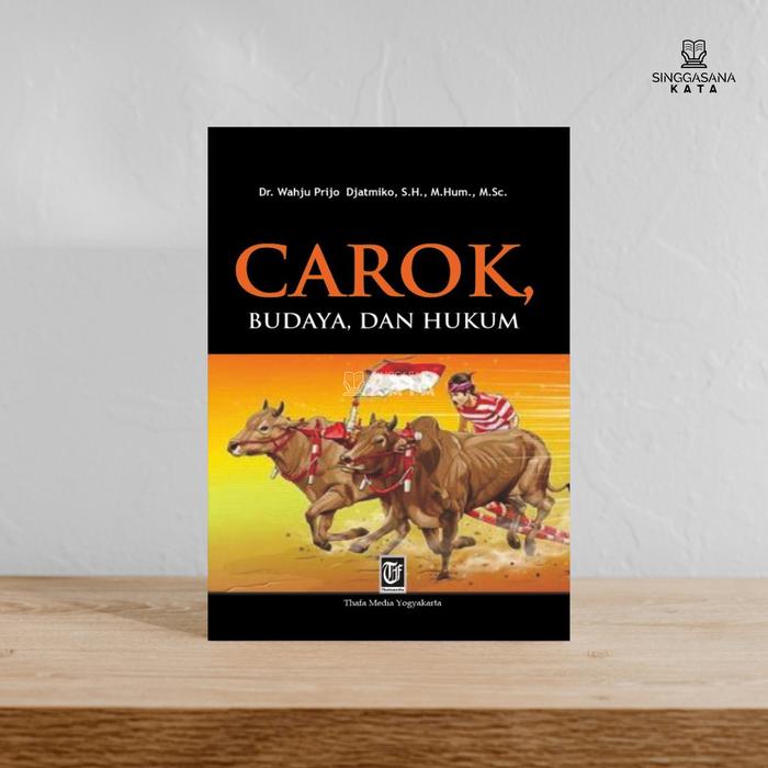 Gambar CAROK, BUDAYA, DAN HUKUM - Dr. Wahju Prijo Djadmiko, M.Sc. - Thafa Media - Original dari Singgasana Kata undefined Tokopedia