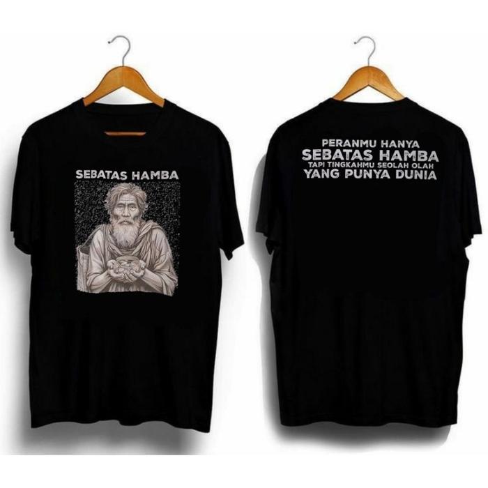 Gambar KAOS SEBATAS HAMBA, PERANMU HANYA SEBATAS HAMBA || TSHIRT VIRAL || DTF PRINTING - Hitam, S dari fy4eqcp undefined Tokopedia