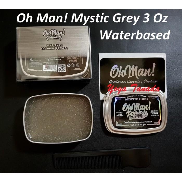 Gambar Pomade Oh Man Mystic Grey Waterbased 85 gram (FREE SISIR SAKU) - Spesifikasi dari YogaTanada undefined Tokopedia