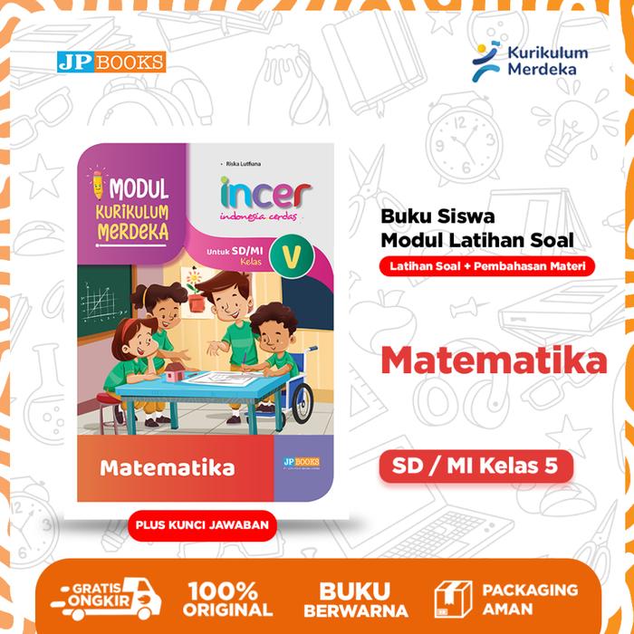 Gambar JP Books – Buku Siswa Modul Latihan Soal + Materi Pembahasan + Kunci Jawaban Incer Kurmer Matematika SD Kelas 5 - Kurikulum Merdeka dari JP Books Store undefined Tokopedia