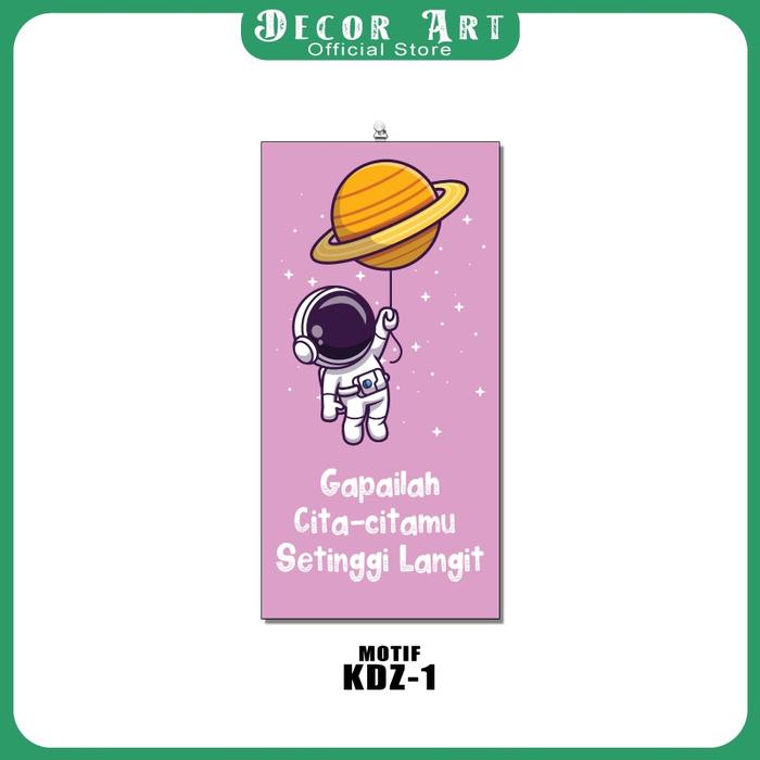 Gambar Decor Art 15x30 Cm - Wall Decor Dekorasi Hiasan Dinding Kata Motivasi Anak Gambar Astronot Untuk Di Rumah Sekolah Kelas (Kd: KDZ ) - KDZ-1 dari Kin.Art undefined Tokopedia