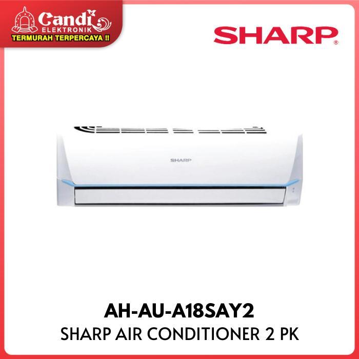 Gambar AC SHARP SPLIT AH-AU-A18SAY2 2 PK STANDART AHAUA18SAY2 AH AU A18SAY2 AIR CONDITIONER - 2 PK dari CANDI ELEKTRONIK undefined Tokopedia