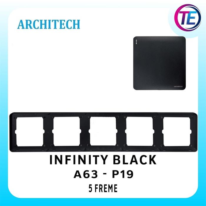 Gambar Architech BINGKAI Stop Kontak / SAKLAR A63-P19 / Infinity Black FRAME - 5-FRAME dari TOKO ELECTRICAL_NEW undefined Tokopedia