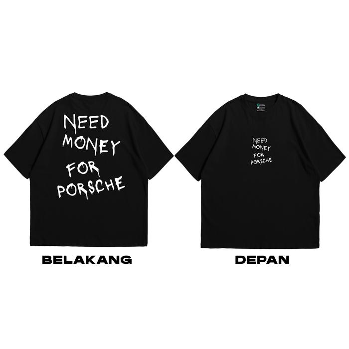 Gambar Cocoliey T-Shirt Pria Wanita Premium Cotton 24s Printing DTF - Kaos Street Wear Need Money For Porsche - Distro Premium - Hitam, S dari BUSSINES PBRTEC undefined Tokopedia