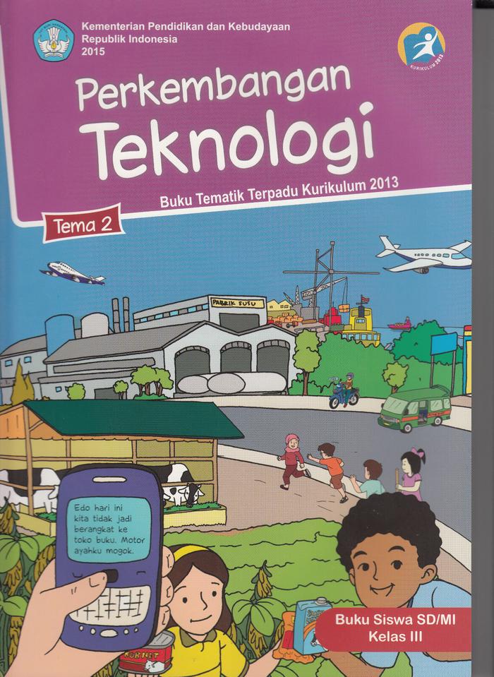 Jual Buku Kurikulum 2013 Kelas 3 Tema 2 Perkembangan Teknologi Kab Bekasi Toko Afilach Book Tokopedia