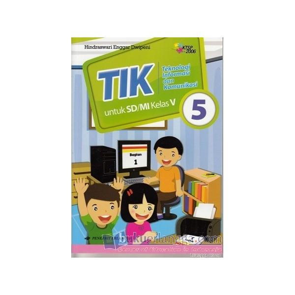 Jual Buku Tik Kelas 5 Sd Ktsp 2006 Penerbit Erlangga Kab Bekasi Gedebook Shop Tokopedia