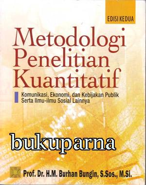 Jual Buku Metodologi Penelitian Kuantitatif Edisi Kedua Burhan Bungin Kota Bekasi Bukuparna Tokopedia