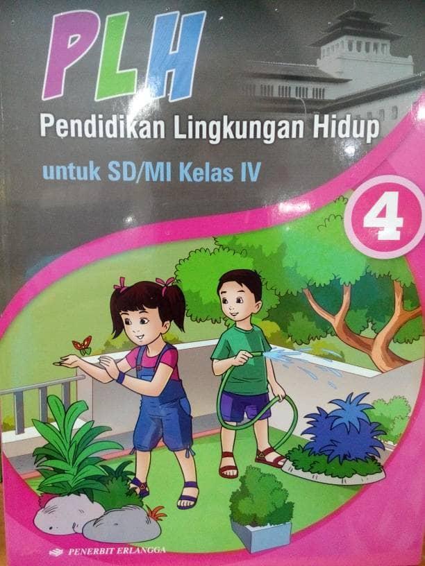Jual Plh Pendidikan Lingkungan Hidup Untuk Sd Kelas 4 Kab Sumedang Dikdik Bookstore Tokopedia