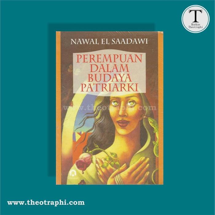 Jual Perempuan Dalam Budaya Patriarki Nawal El Saadawi Kota Yogyakarta Lapak Boekoe Theotraphi Tokopedia Jual Perempuan Dalam Budaya Patriarki Nawal El Saadawi Kota Yogyakarta Lapak Boekoe Theotraphi Tokopedia