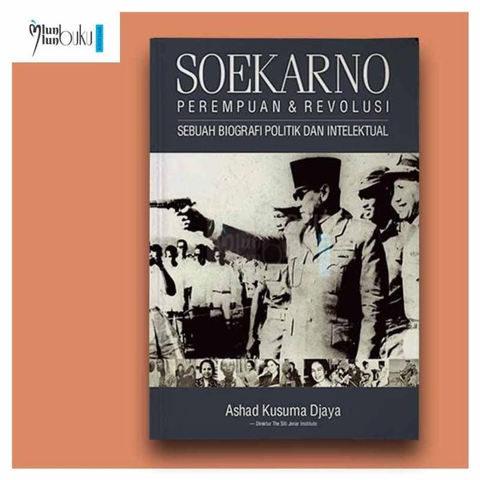Jual Buku Soekarno Perempuan Dan Revolusi Ashad Kusuma Djaya Kota Yogyakarta Alunalunbuku Tokopedia