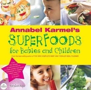 Jual Annabel Karmel's Superfoods for Babies and Children Kab