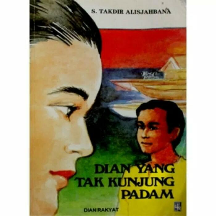 Gambar Novel Dian Yang Tak Kunjung Padam Penulis S. Takdir Alisjahbana dari Delli 7Go Collection undefined Tokopedia