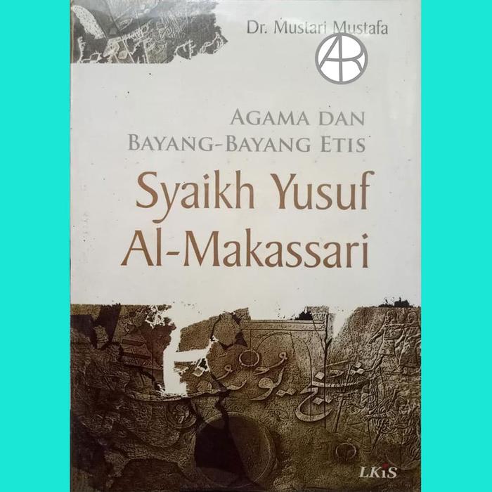 Jual Agama Dan Bayang Bayang Etis Syaikh Yusuf Al Makassari Kab Bantul Arowbookshop Tokopedia