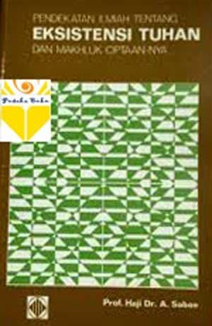 Jual Pendekatan Ilmiah Tentang Eksistensi Tuhan Makhluk Ciptaanya Kota Bandung Pusaka Buku Bandung Tokopedia