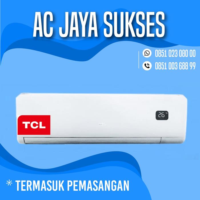 Jual Ac Tcl 1 2 Pk Pasang Kota Tangerang Selatan Ac Jaya Sukses 