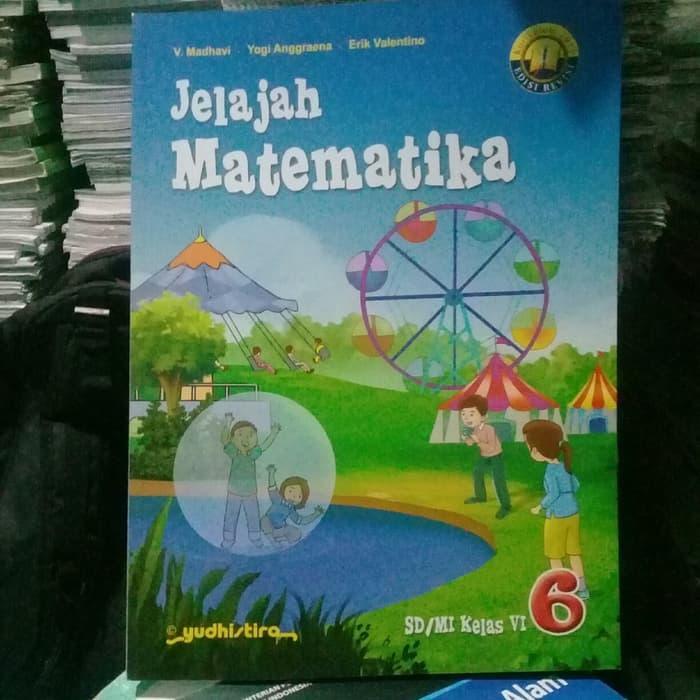 Jual Buku Sd Kelas 6 Jelajah Matematika Kelas 6 Sdmi K13 - Jakarta Selatan - Pandu Yolanda Tokopedia