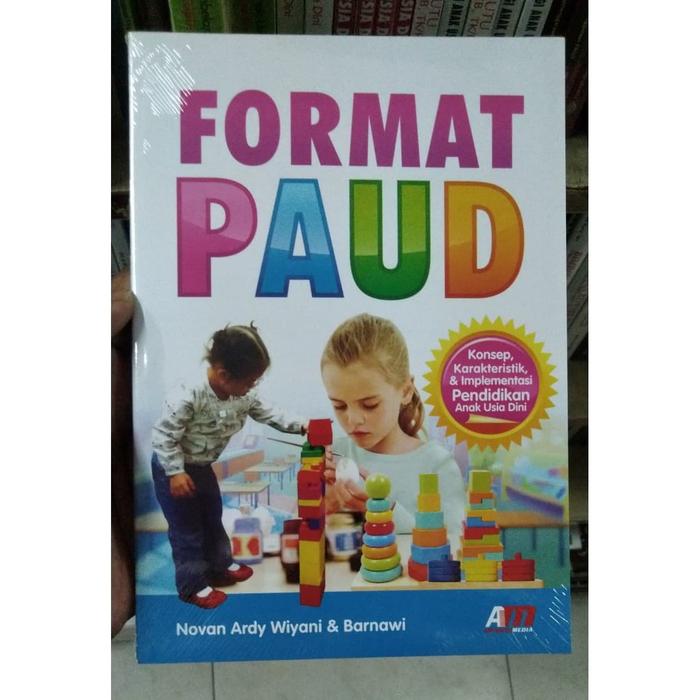 Gambar BUKU ORI-FORMAT PAUD - NOVAN ARDY WIYANI - AR RUZZ MEDIA dari StasiunBuku undefined Tokopedia