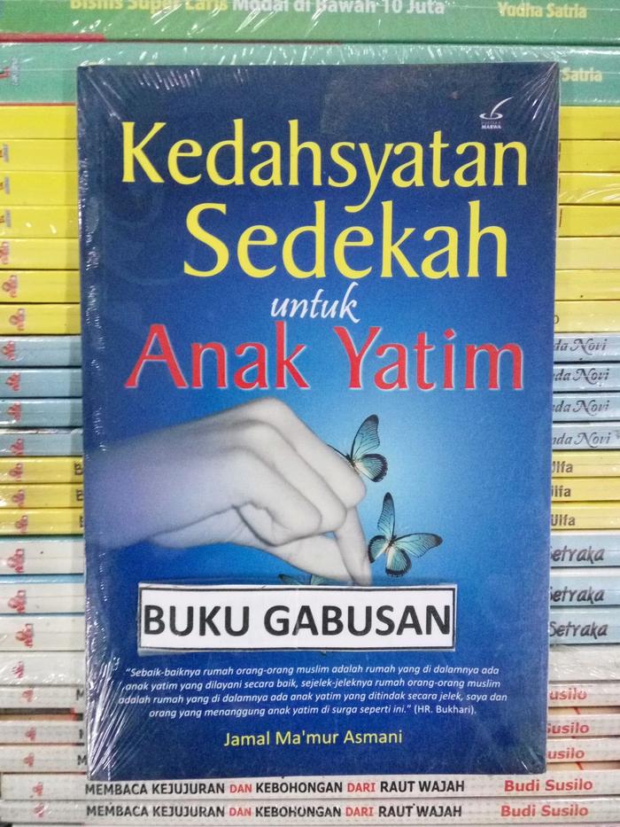 Jual Buku Kedahsyatan Sedekah Untuk Anak Yatim Uk Kota Yogyakarta Bukugabusan Tokopedia