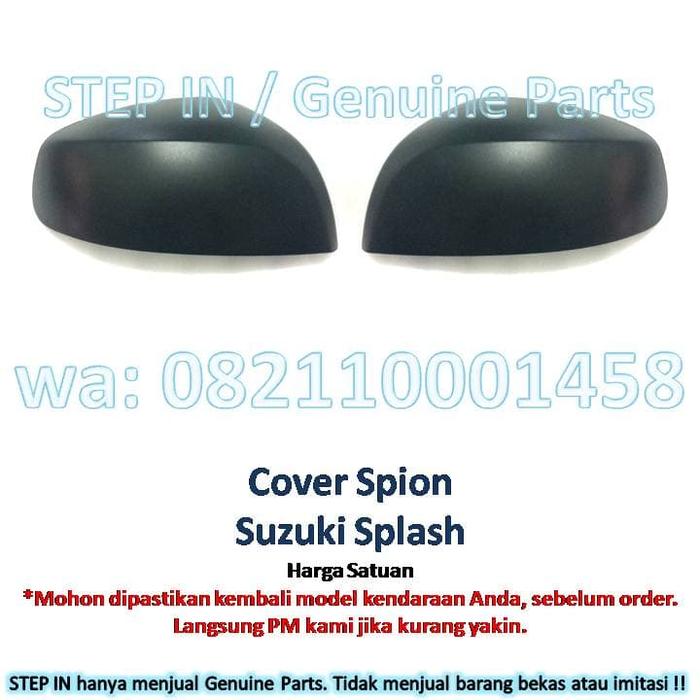Gambar Cover spion harga SATUAN Suzuki Splash Genuine Part baru asli mentah dari Step In Genuine Parts Supplier undefined Tokopedia