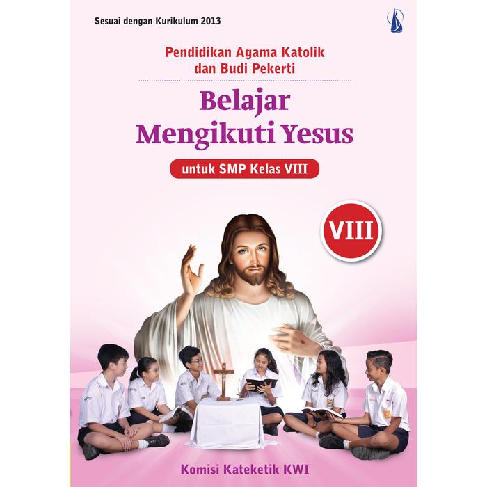 Jual Belajar Mengenal Yesus Pendidikan Agama Katolik Untuk Smp Kelas 8 Kab Sleman Tb Gratis Ilmu Dari Buku Tokopedia