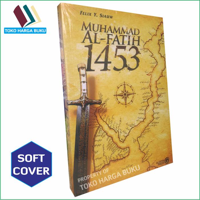 Jual Buku Muhammad Al Fatih 1453 Original Alfatih Press Jakarta Barat Zamzami Terbaru Tokopedia
