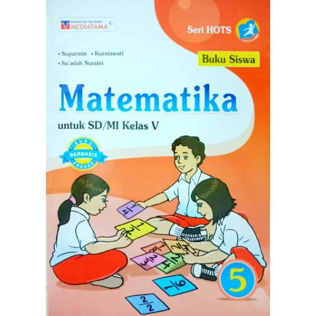 Jual Buku Siswa Matematika Sd Kelas 5 Kurikulum 2013 Penerbit Mediatama Kota Semarang Toko Buku Cemerlang Tokopedia