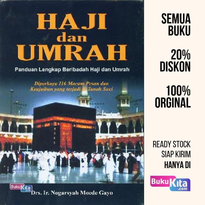 Jual Buku Haji Dan Umrah Panduan Lengkap Beribadah Haji Dan Umrah Jakarta Barat Bukukita Tokopedia
