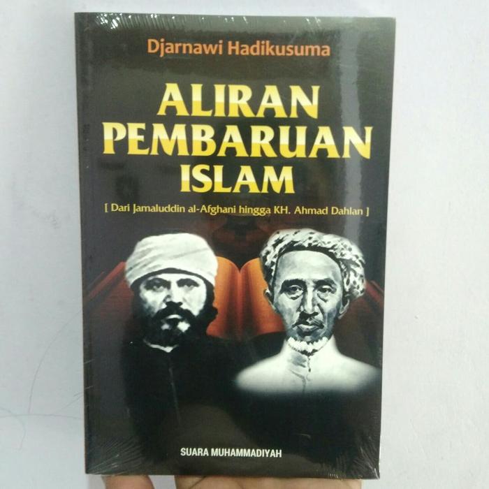 Jual Aliran Pembaruan Islam Dari Jamaluddin Al Afghani Hingga Ahmad Dahlan Kab Sleman Buku Paliz Tokopedia
