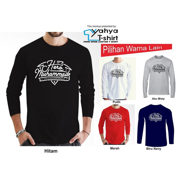 Download Jual Kaos Dakwah Islami L Panjang Muhammad My Hero Kab Cilacap Yahya T Shirt Tokopedia