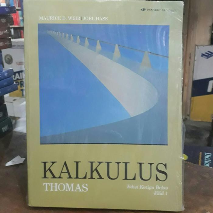 Gambar Kalkulus jilid 1 edisi 3 karangan thomas. dari Toko Buku Fadhillah undefined Tokopedia
