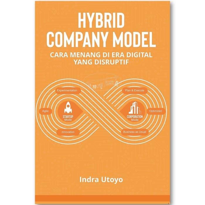 Gambar HYBRID COMPANY MODEL - CARA MENANG DI ERA DIGITAL YANG DISRUPTIF dari Rayyana Komunikasindo undefined Tokopedia