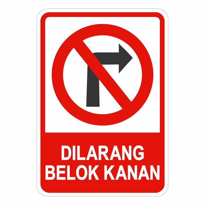 Gambar Rambu Sign Dilarang Belok Kanan 35cm x 50cm Plat Alumunium dari Azkami Toserba undefined Tokopedia