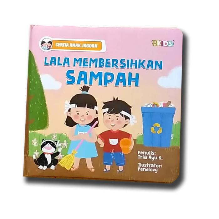 Gambar Seri Cerita Anak Jagoan Lala Membersihkan Sampah dari Little Ivy Bookstore undefined Tokopedia