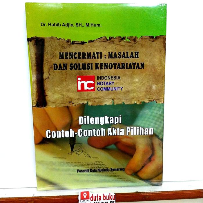 Jual Buku Notaris Mencermati Solusi Kenotariatan Dan Contoh Akta Notaris Kota Semarang Duta Buku Pelajaran Umum Tokopedia