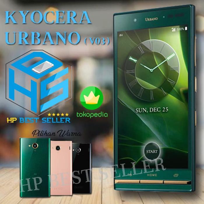 Jual Kyocera Urbano V 03 Mulus 4g Lte Ram 2gb Rom 16gb Hp Murah Jakarta Barat Hp Best Seller Tokopedia
