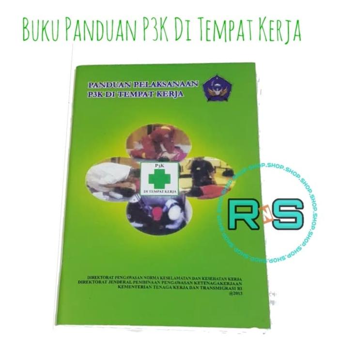 Jual Buku Panduan Pelaksanaan P3k Di Tempat Kerja Buku Saku P3k Jakarta Barat Rnsshop7 Tokopedia