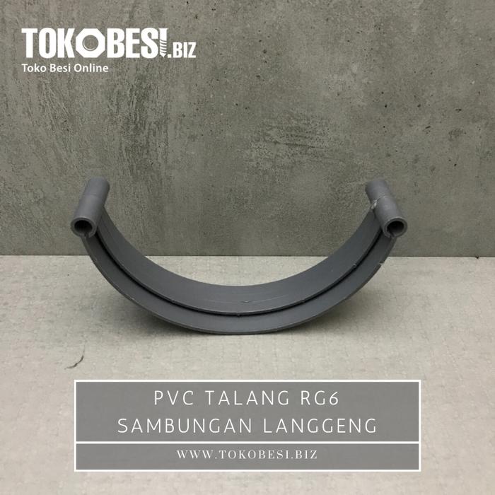 Gambar PVC Talang RG6 sambungan Langgeng dari Teguh tokobesi undefined Tokopedia