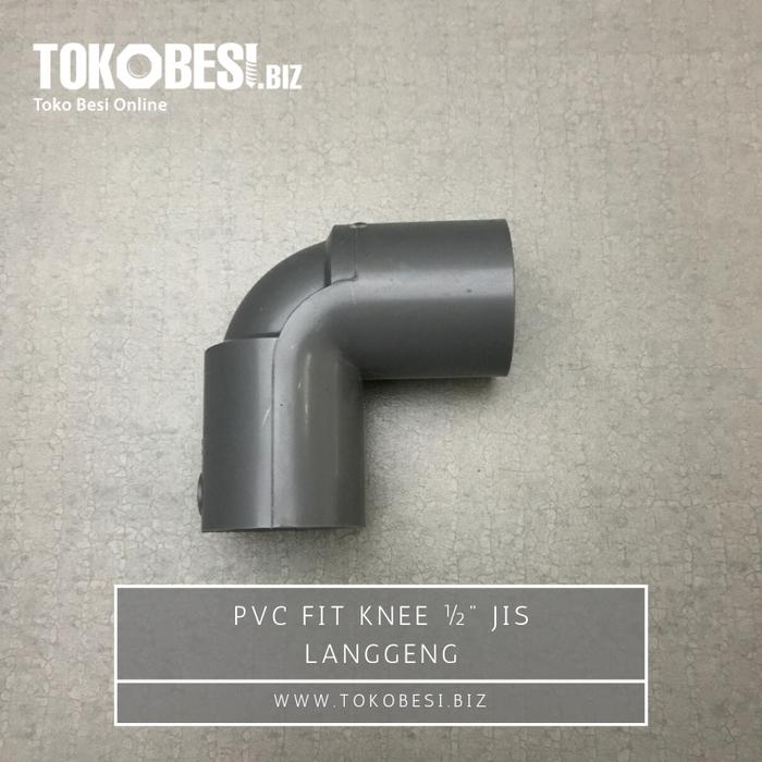 Gambar PVC Fit Knee ½" JIS Langgeng dari Teguh tokobesi undefined Tokopedia