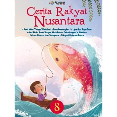 Gambar BEST SELLER CERITA RAKYAT NUSANTARA 8 (EDISI REVISI) ERLANGGA FOR KID dari Toko Buku Mata Air undefined Tokopedia