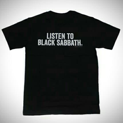 kaos tshirt Listen to Black sabbath 