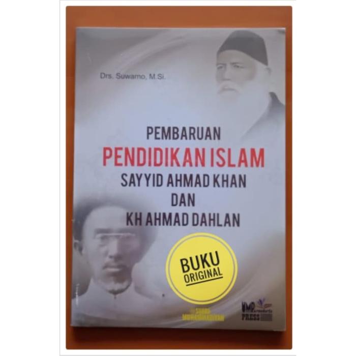 Jual Pembaruan Pendidikan Islam Sayyid Ahmad Khan Dan Ahmad Dahlan Suwarno Kota Yogyakarta Dahlan Muda Tokopedia