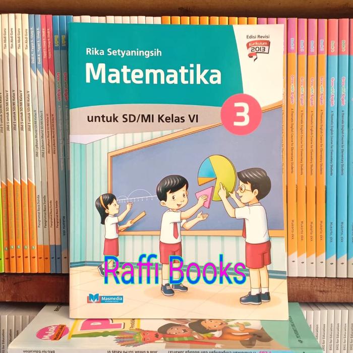 Jual Buku Matematika Kelas 6 Sdmi Kurikulum 2013 Masmedia - Jakarta Pusat - Raffi Books Tokopedia